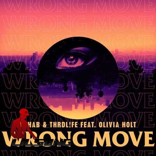 R3hab & THRDL!FE Ft. Olivia Holt - Wrong Move